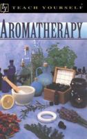 Teach Yourself Aromatherapy (Teach Yourself) 0844231029 Book Cover