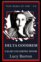 Delta Goodrem Calm Coloring Book: 0 169380428X Book Cover