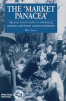 The "Market Panacea": Agrarian Transformation in LDCs and Former Socialist Economies 1853394149 Book Cover