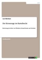 Der Kronzeuge im Kartellrecht: Bewertung im Lichte von Pfleiderer, DonauChemie und Schenker 3656435642 Book Cover