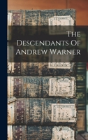The Descendants Of Andrew Warner 101565326X Book Cover