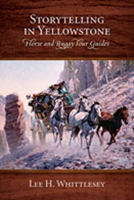 Storytelling in Yellowstone: Horse and Buggy Tour Guides 0826341187 Book Cover