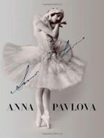 Anna Pavlova: Twentieth Century Ballerina 1861543352 Book Cover