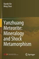 Yanzhuang Meteorite: Mineralogy and Shock Metamorphism 9811507341 Book Cover