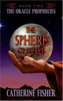 The Sphere of Secrets 0060571608 Book Cover