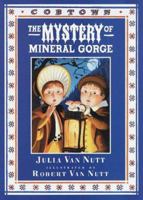 The Mystery of Mineral Gorge (Cobtown) 0385325622 Book Cover