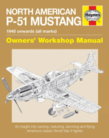 North American P-51 Mustang: 1940 Onwards 0857338595 Book Cover