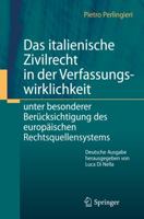 Das Italienische Zivilrecht in Der Verfassungswirklichkeit: Unter Besonderer Berucksichtigung Des Europaischen Rechtsquellensystems 3642301517 Book Cover