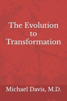 The Evolution to Transformation 1719092656 Book Cover