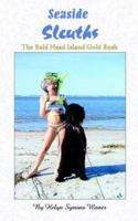 Seaside Sleuths: The Bald Head Island Gold Rush 1425910971 Book Cover
