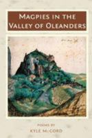 Magpies in the Valley of Oleanders 0996586423 Book Cover