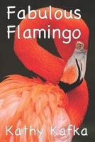 Fabulous Flamingo 1718198264 Book Cover