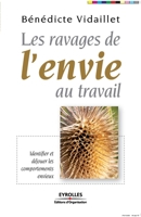 Les ravages de l'envie au travail : Identifier et déjouer les comportements envieux 2708137530 Book Cover