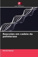Reacções em cadeia da polimerase (Portuguese Edition) 6207892763 Book Cover