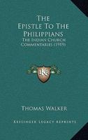 The Epistle to the Philippians 1104248840 Book Cover