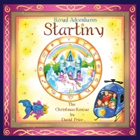 Royal Adventures of Startiny: And the Christmas Rescue 1802273638 Book Cover