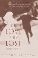 The Love They Lost: Living with the Legacy of Our Parents' Divorce 0385334109 Book Cover