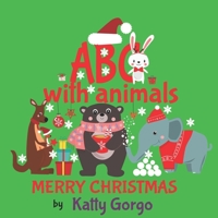 ABC with Animals: Merry Christmas B08PZW77JH Book Cover