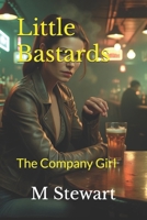 Little Bastards: The Company Girl B0DVRQB5WQ Book Cover