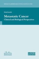 Metastatic Cancer: Clinical and Biological Perspectives 1587066599 Book Cover