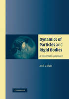 Dynamics of Particles and Rigid Bodies: A Systematic Approach 0521858119 Book Cover