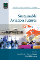 Sustainable Aviation Futures (Transport and Sustainability) 1781905959 Book Cover