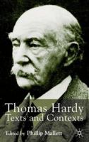 Thomas Hardy: Texts and Contexts 1403901317 Book Cover