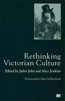Rethinking Victorian Culture 0312226799 Book Cover