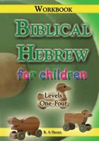 Biblical Hebrew for Children Workbook 1093221372 Book Cover