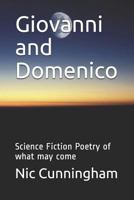 Giovanni and Domenico: Science Fiction Poetry of what may come 1522088660 Book Cover