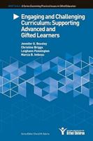 Engaging and Challenging Curriculum: Supporting Advanced and Gifted Learners 0996086692 Book Cover