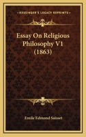 Essay on Religious Philosophy, Tr., with Analysis, Notes [&C.] 3337079873 Book Cover