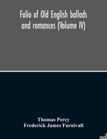 Folio of Old English Ballads and Romances Volume 4 9354212913 Book Cover