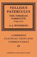 Paterculus: The Tiberian Narrative (Cambridge Classical Texts and Commentaries) 0521609356 Book Cover