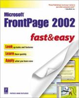 Microsoft FrontPage 2002 Fast and Easy PSR (Fast & Easy) 0761533907 Book Cover