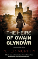 The Heirs of Owain Glyndr 184344786X Book Cover