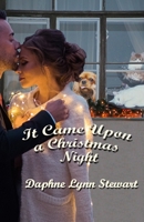 It Came Upon a Christmas Night B09JR86DT9 Book Cover