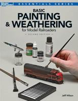 Basic Painting & Weathering for Model Railroaders 0890249555 Book Cover