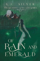 Of Rain and Emerald B0FL5KX7FM Book Cover