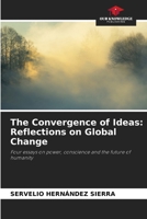 The Convergence of Ideas: Reflections on Global Change 6209869653 Book Cover