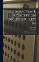 Immaculate Conception College[Bulletin]; 1907-1908 1014577799 Book Cover