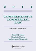 Comprehensive Commercial Law 2014 Statutory Supplement 0735557721 Book Cover