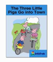 Infotrek: The Three Little Pigs Go Into Town 0176270876 Book Cover