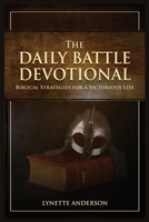 The Daily Battle Devotional 1636496512 Book Cover