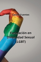 Formación en Diversidad Sexual (LGBT) (Spanish Edition) B0CN4TK518 Book Cover
