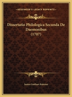 Dissertatio Philologica Secunda De Daemonibus 1162001011 Book Cover