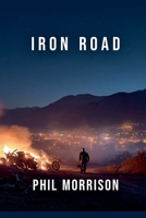 Iron Road (French Edition) B0GY1G1RJB Book Cover