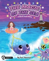 The Magic of the Sea : A World Ocean Story 1950339963 Book Cover