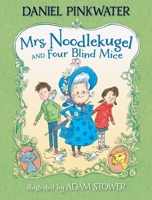 Mrs. Noodlekugel and Four Blind Mice 0763650544 Book Cover