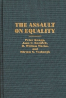 The Assault on Equality: (Praeger Series in Political Economy) 0275955451 Book Cover